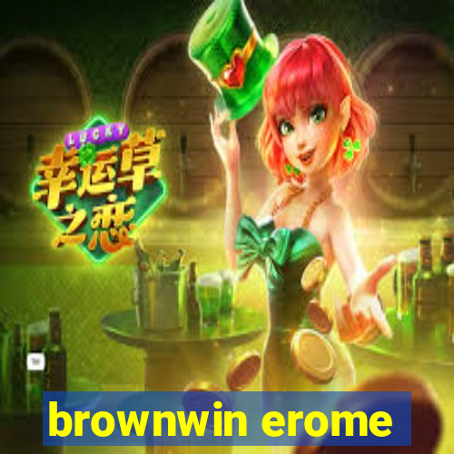 brownwin erome